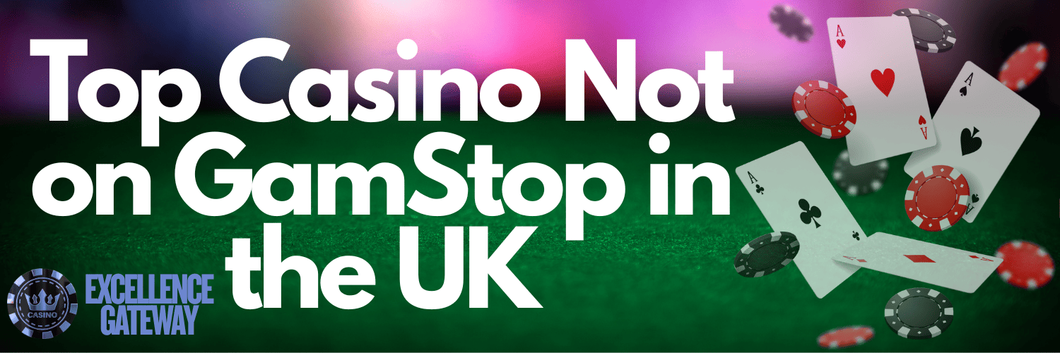 Exploring Online Casinos Not Registered with GamStop -1703728777